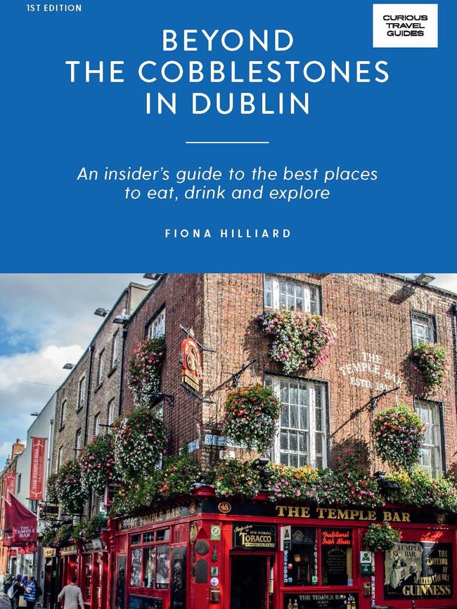 Beyond the Cobblestones in Dublin, by Fiona Hilliard, Hardie Grant