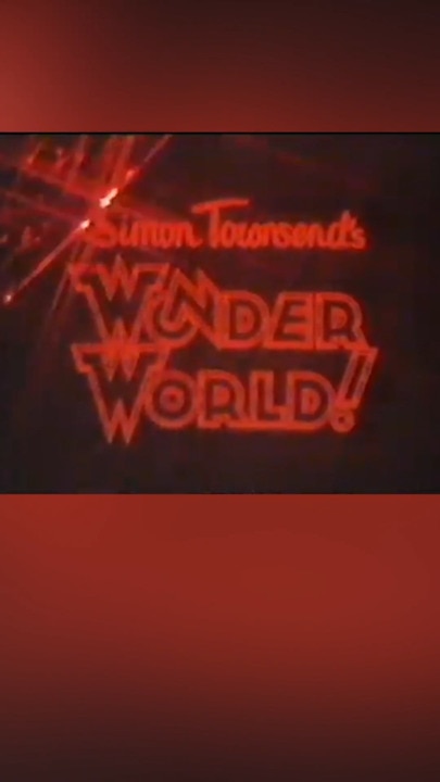 Memorable opening theme song to Simon Townsend's Wonder World!