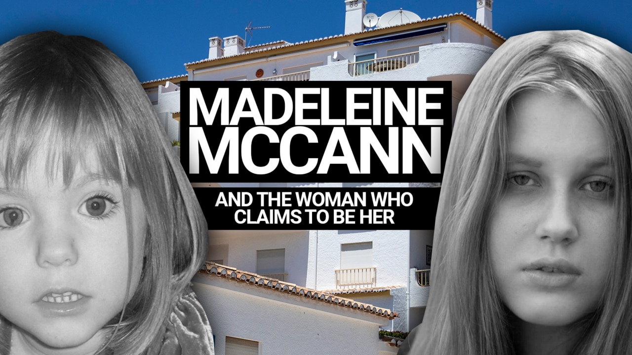 REVEALED Who is the woman claiming to be Madeleine McCann