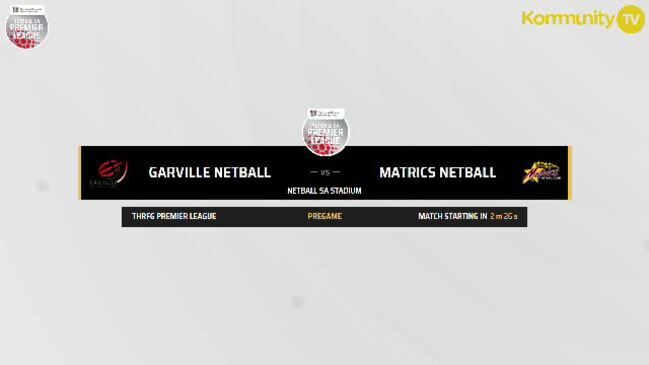 Replay: Garville v Matrics (Reserves) - Netball SA Premier League Round 9