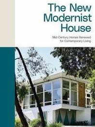 The New Modernist House.