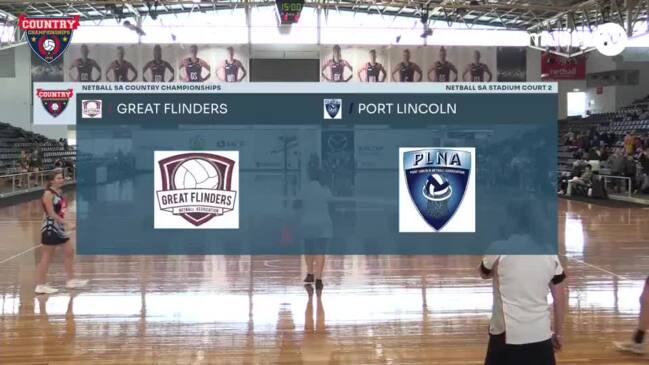 Replay: Netball SA Country Championships Day 1 - Great Flinders v Port Lincoln (15 and Under)