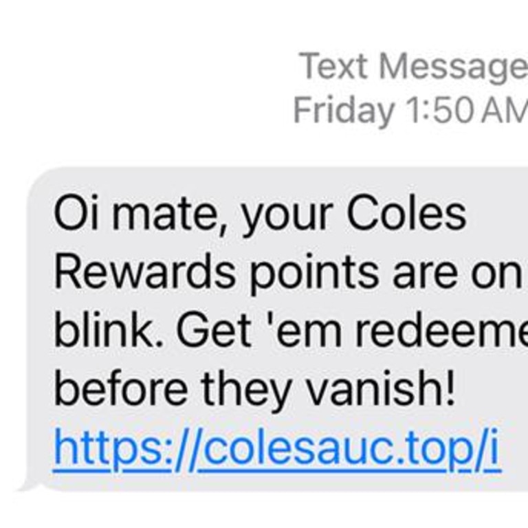 The Coles Rewards scam has prompted police to issue a warning. Picture: NSW Police