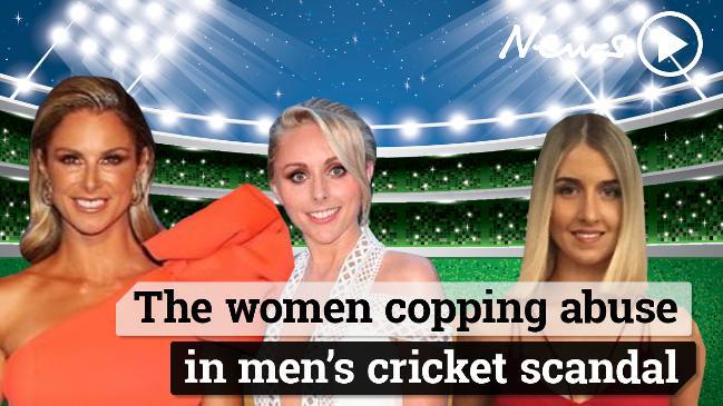 The women copping abuse in men's cricket scandal