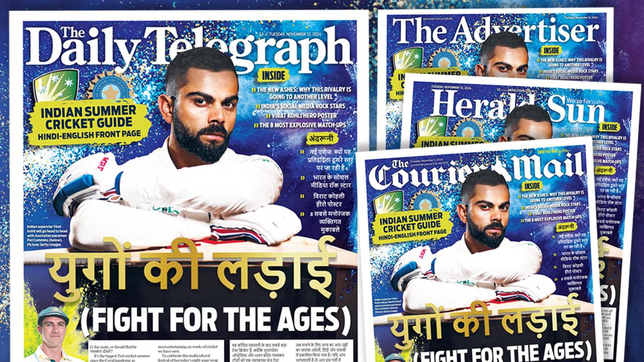 Tuesday’s historic front page wrap of Indian captain announced the five-Test summer of cricket between India and Australia and featured eight pages of content in English, Hindi and Punjabi. The ultimate guide to the series will publish this Sunday 17 November in Sydney, Melbourne, Brisbane and Adelaide. Picture: Code Sports