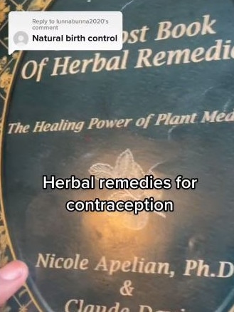 Some Tik Tok spruil herbal remedies for contraception Picture: TikTok