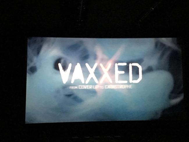 Inside a screening of Vaxxed: From Cover-Up to Catastrophe at Village Crown