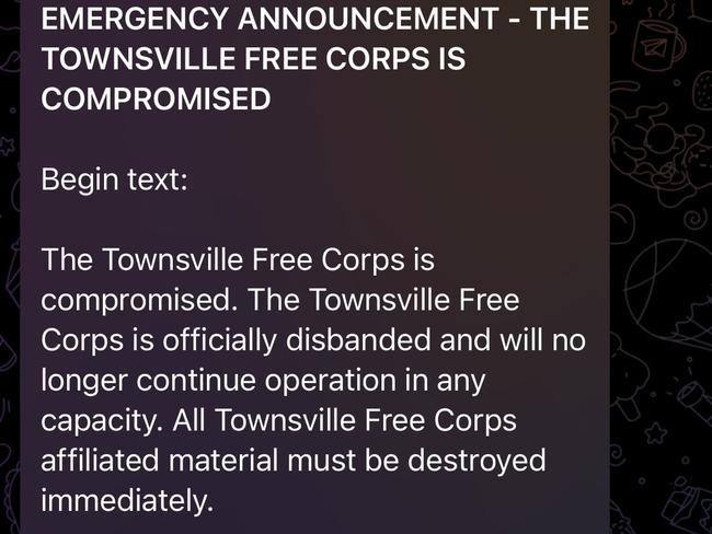 A message posted to the Telegram chat of 'Townsville Free Corps' on April 24, 2023. The message says the group has been compromised and is officially disbanded and 'all Townsville Free Corps affiliated material must be destroyed immediately'.