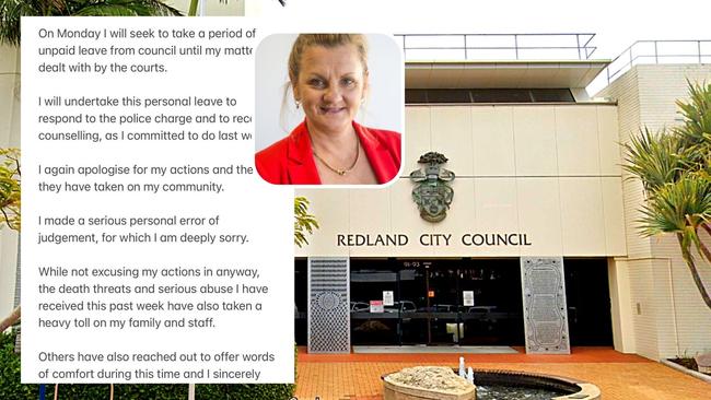 Redland mayor Karen Williams will take personal leave starting on Monday after she said she received death threats and abuse. In a statement on Saturday night, Ms Williams said she would take a period of unpaid leave until her matter was dealt with.