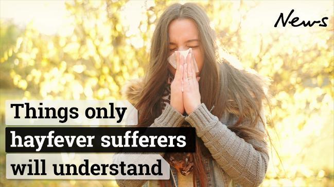 Things only people with hayfever understand