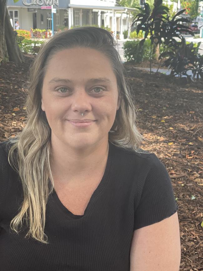 Ashleigh Hill, 36, Redlynch: I think homelessness is probably the biggest issue up here it really is getting a bit out of control and it has so many flow on effects in the community.