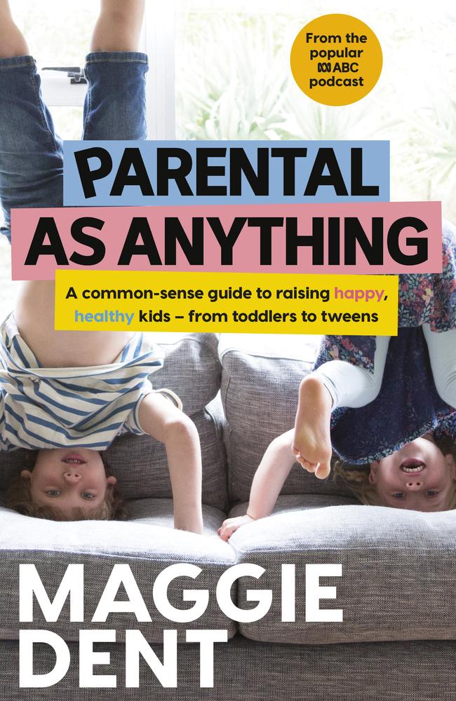 Parental as Anything By Maggie Dent.