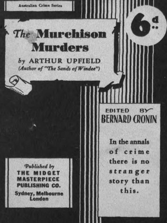 The cover of Upfield’s account of the murder, published in 1934. Picture: State Library of Victoria