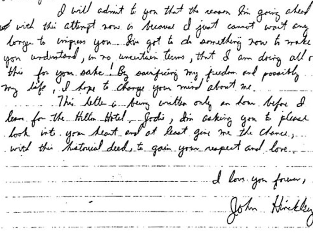 “I am doing all of this for your sake. By sacrificing my freedom and possibly my life I hope to change your mind about me. This letter is being written an hour before I leave for the Hilton Hotel,” Hinckley wrote.