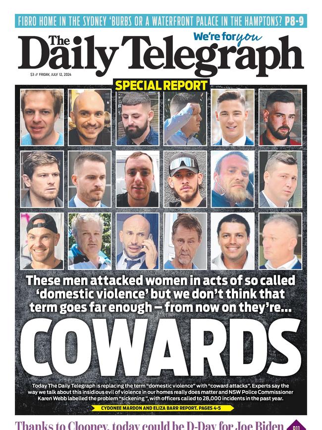 The Daily Telegraph is campaigning to change the attitude towards evil in our homes, by changing the language and calling out perpetrators for what they are — cowards.