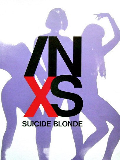 The artwork for INXS’ single Suicide Blonde.