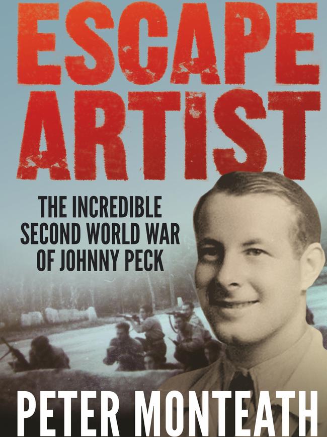 Escape Artist: The Incredible Second World War of Johnny Peck, by historian Professor Peter Monteath.