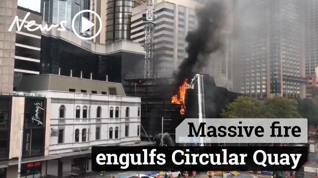 Massive fire engulfs Circular Quay