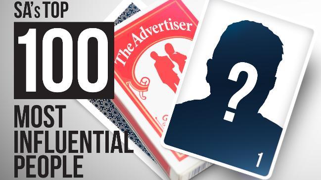 Who do you think will be on the top 100 most influential South Australians list?