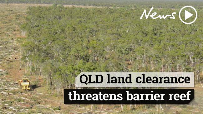 Queensland land clearance threatens Great Barrier Reef