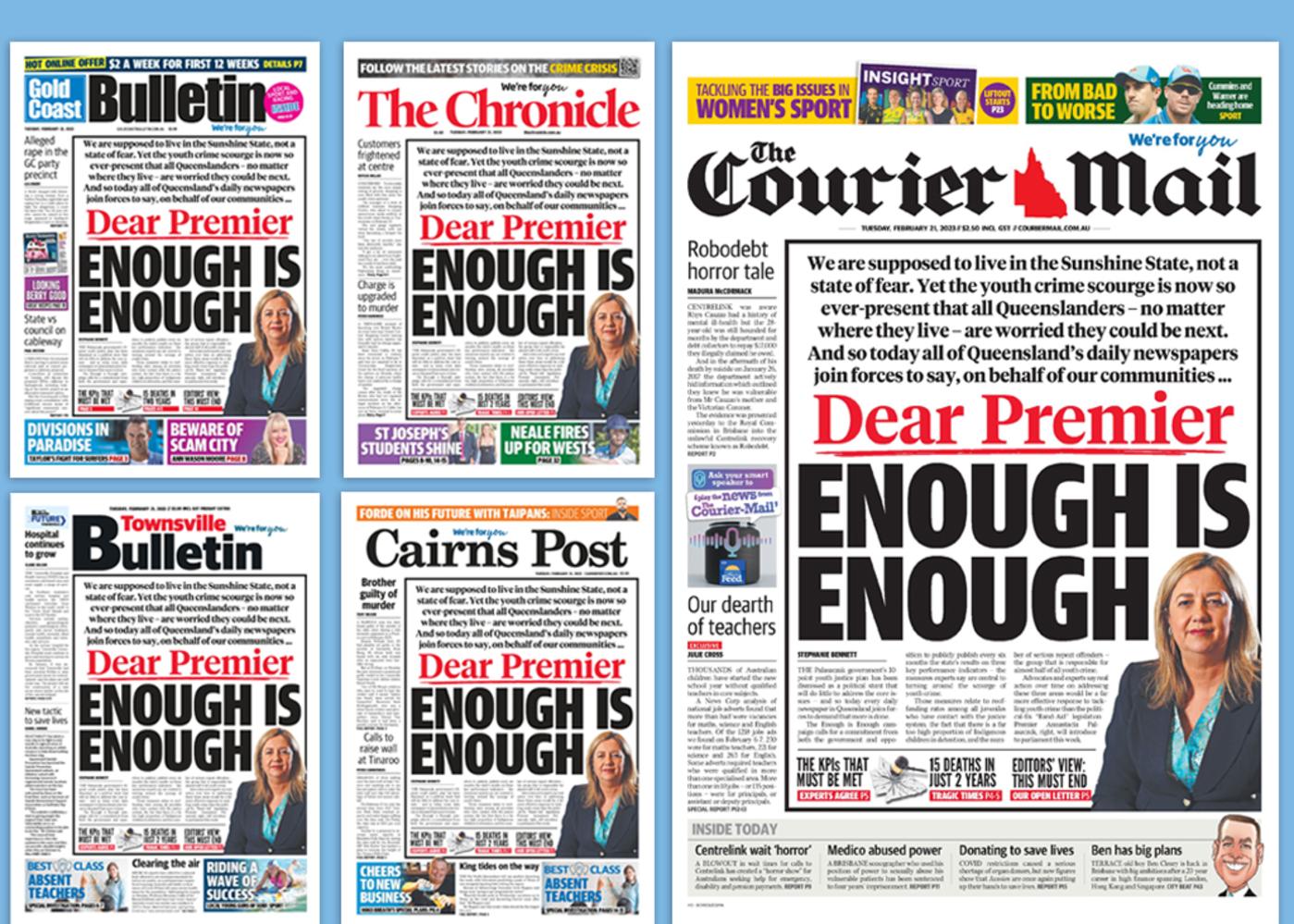 All Queensland’s daily newspapers are today running the same front page co-signed by all editors calling on Premier Annastacia Palaszczuk and her government to commit to measures to fix the state’s youth crime crisis.