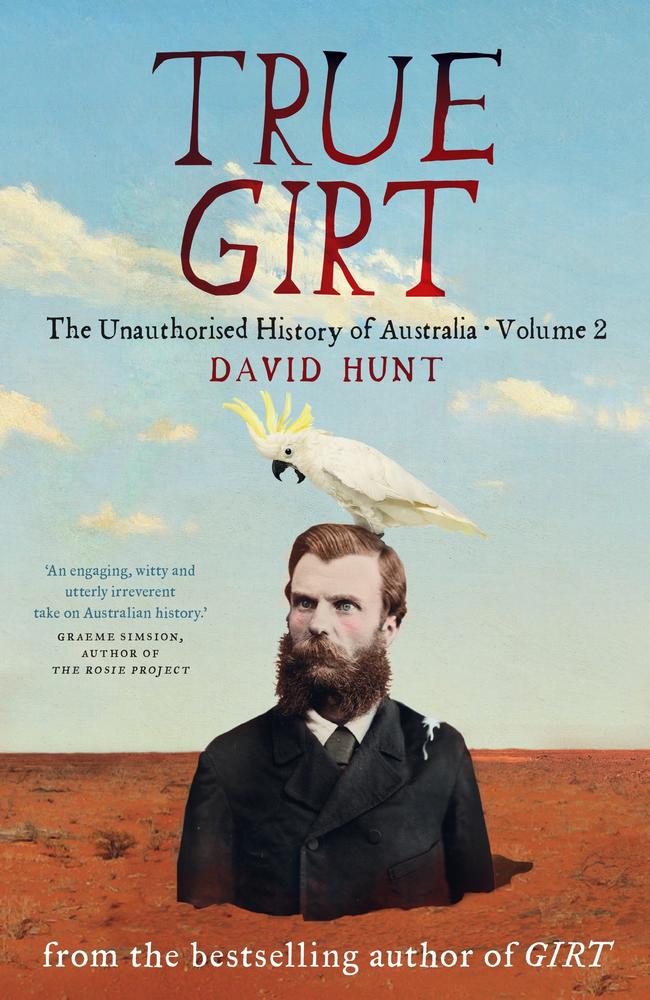 David Hunt’s second witty romp through Australian history.