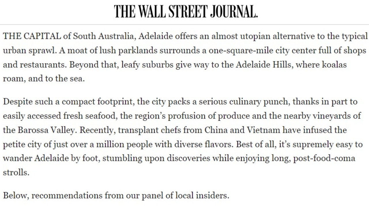 The Wall Street Journal article spoke highly of Adelaide under the headline: “Why Adelaide Might Secretly Be Australia’s Coolest City, According to Insiders”.