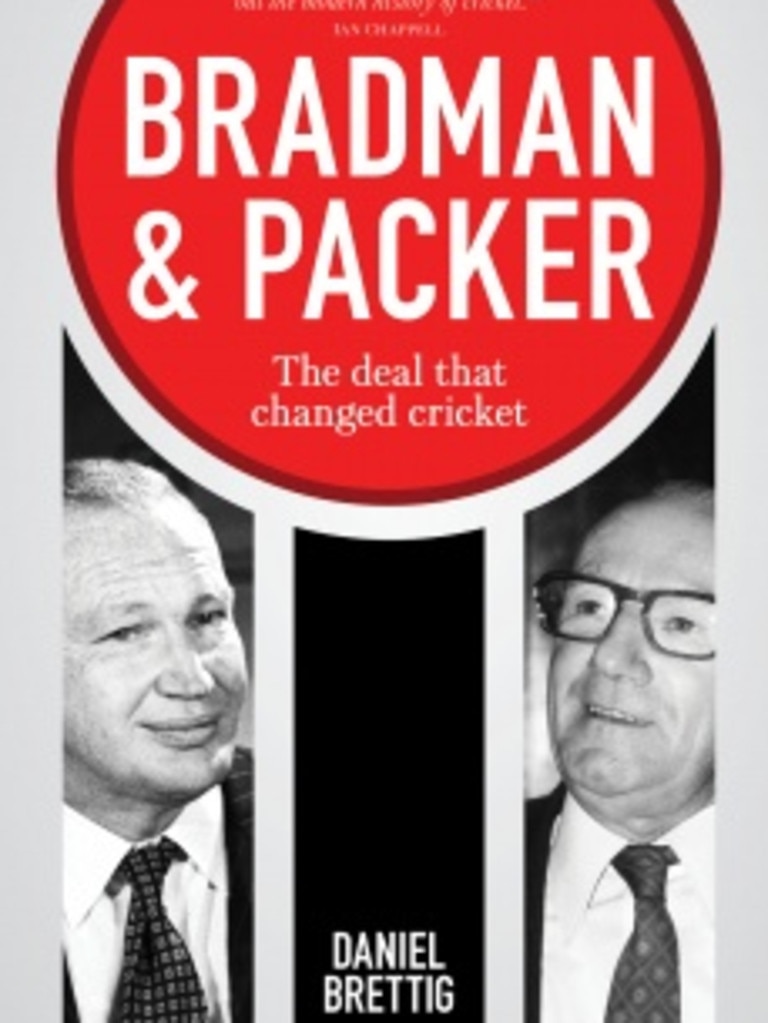 Bradman and Packer: The Deal that Changed Cricket