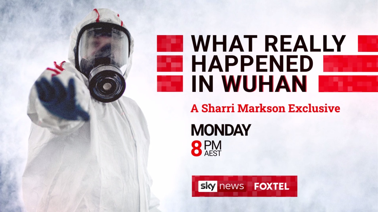 'What Really Happened in Wuhan': Special investigation to premiere on Sky News Australia