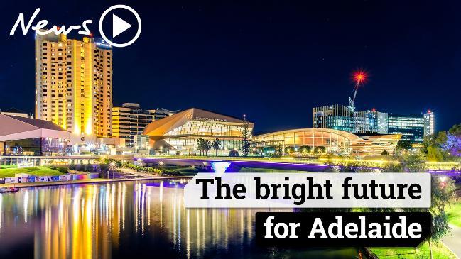 It’s your bright future, Adelaide