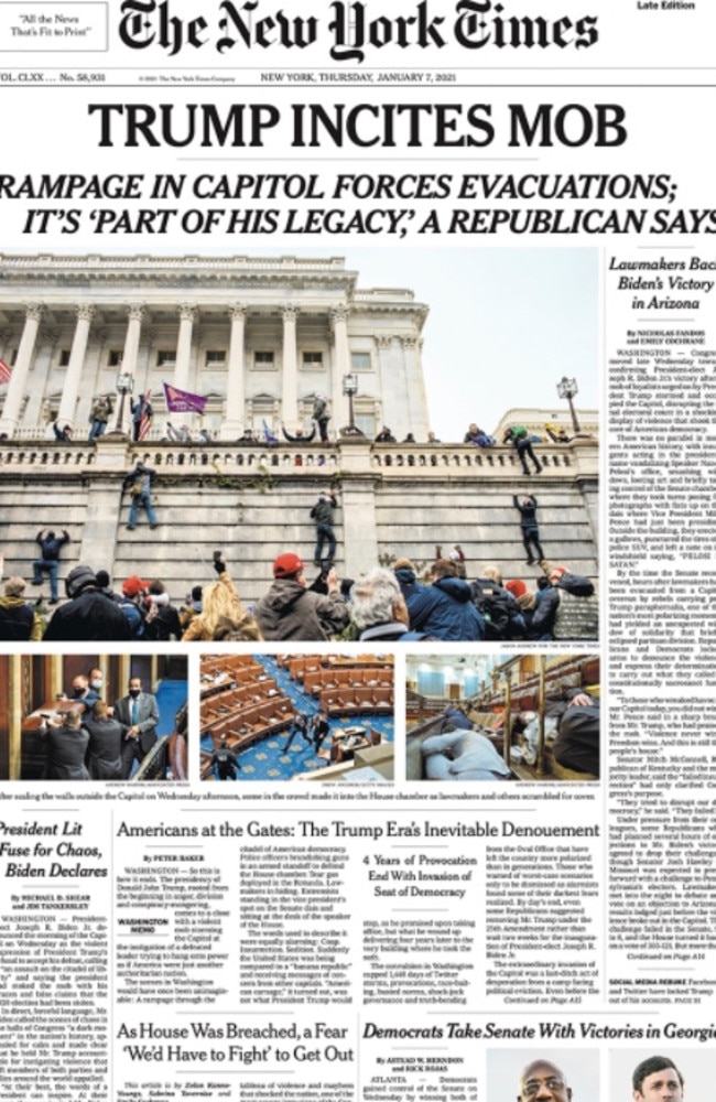 The New York Times front page puts the blame squarely on the President, with the headline "Trump incites mob".