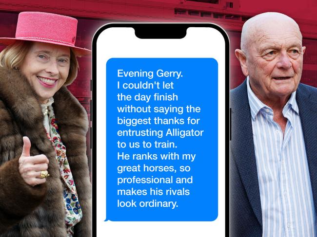 Gai Waterhouse's text message to owner Gerry Harvey after Alligator Blood won the Group 1 Might and Power Stakes at Caulfield.