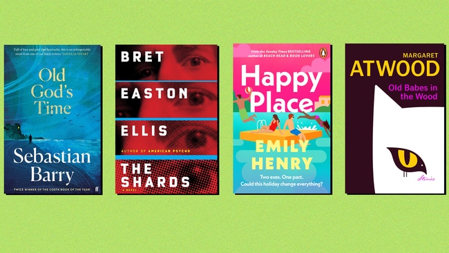 Old God's Time by Sebastian Barry, The Shards by Bret Easton Ellis, Happy PLace by Emily Henry, Old Babes in the Wood by Margaret Atwood