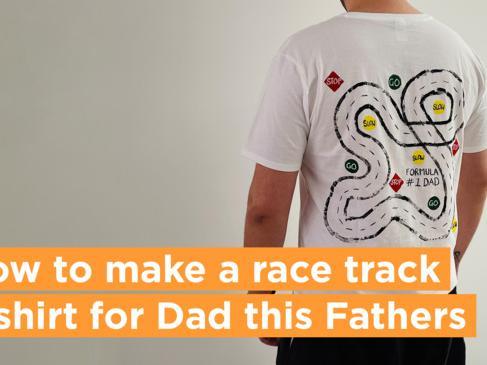 How to make a race track T-shirt for Fathers Day