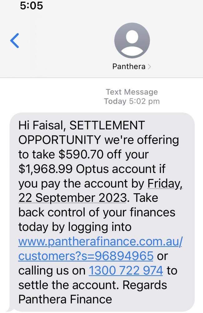 The alarming text message Faisal’s wife received two weeks ago from debt collectors.