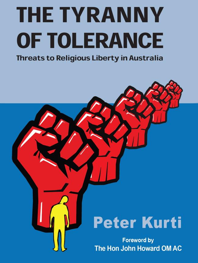 The Tyranny of Tolerance by Peter Kurti