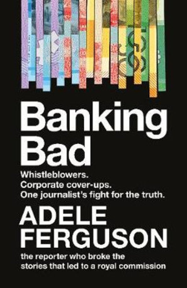 Banking Bad by Adele Ferguson.