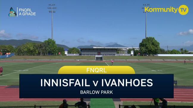 Replay: Innisfail v Ivanhoe (A Grade)—FNQRL preliminary finals