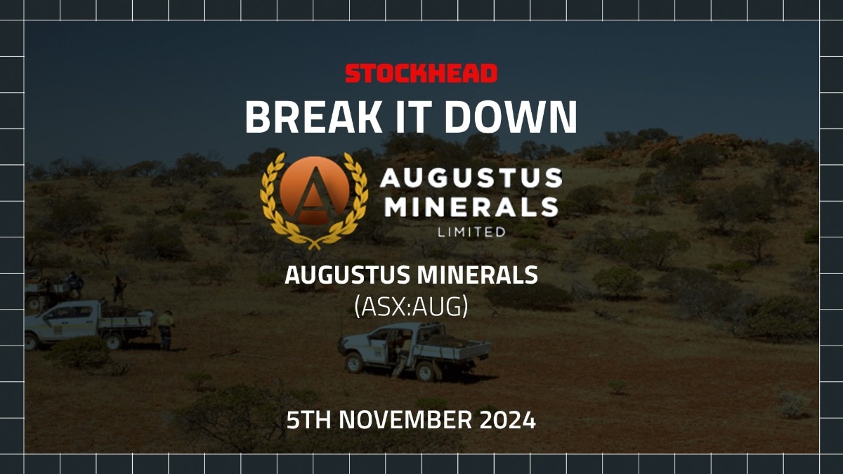 Break it Down: Augustus Minerals