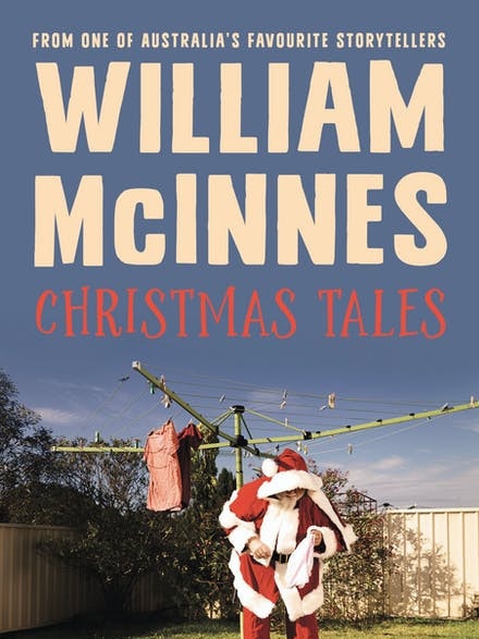 Christmas Tales by William McInnes.