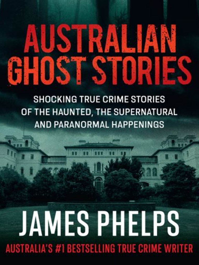 Phelps’ new book Australian Ghost Stories.