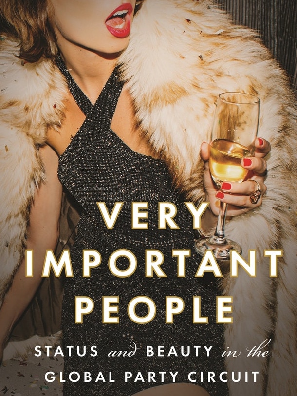 Very Important People, by Ashley Mears