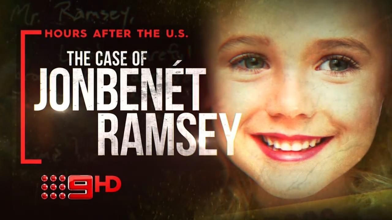 Channel 9's 'The Case of Jonbenet Ramsey'