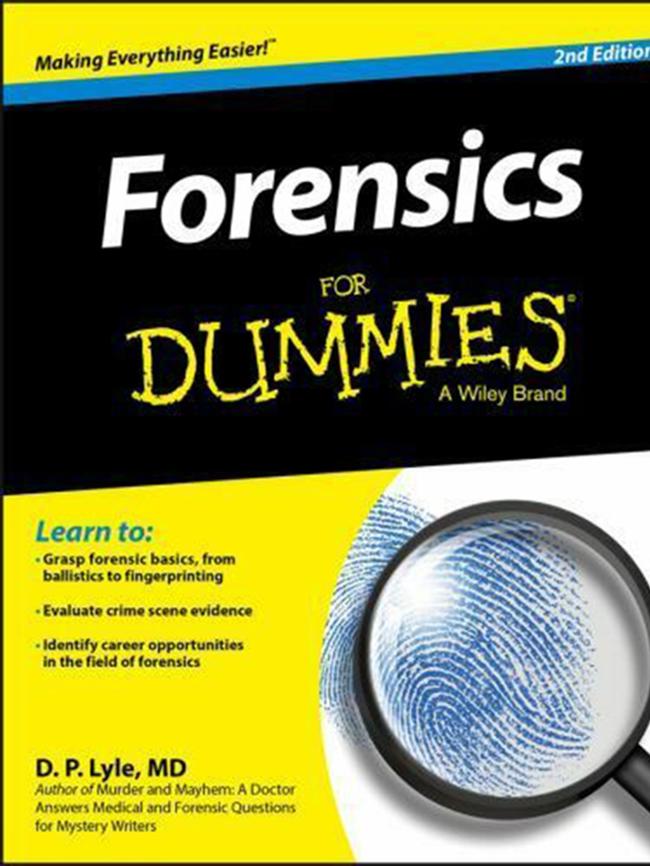 Forensics For Dummies (2nd Edition) by Douglas P Lyle, MD.