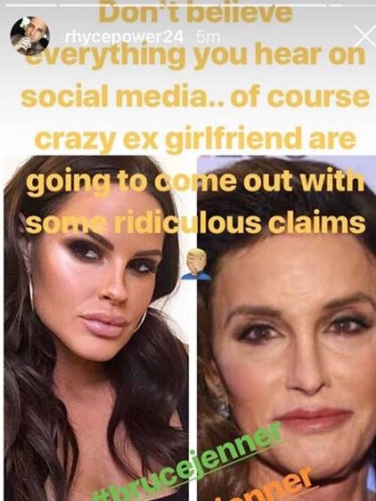 Rhyce Power compared one of his ex-girlfriends to transgender celebrity Caitlyn Jenner in a now deleted Instagram Story on Tuesday. Picture: Supplied