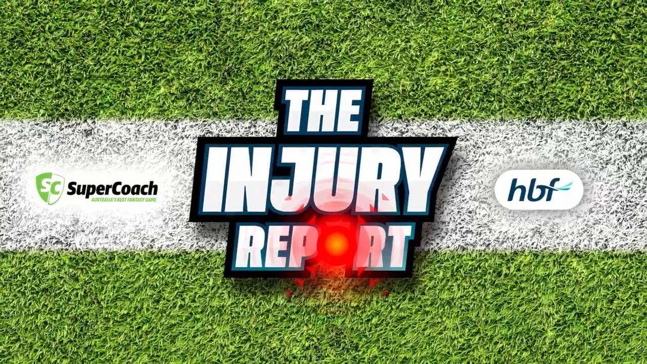 The HBF Injury Report for SuperCoach AFL Round 2!