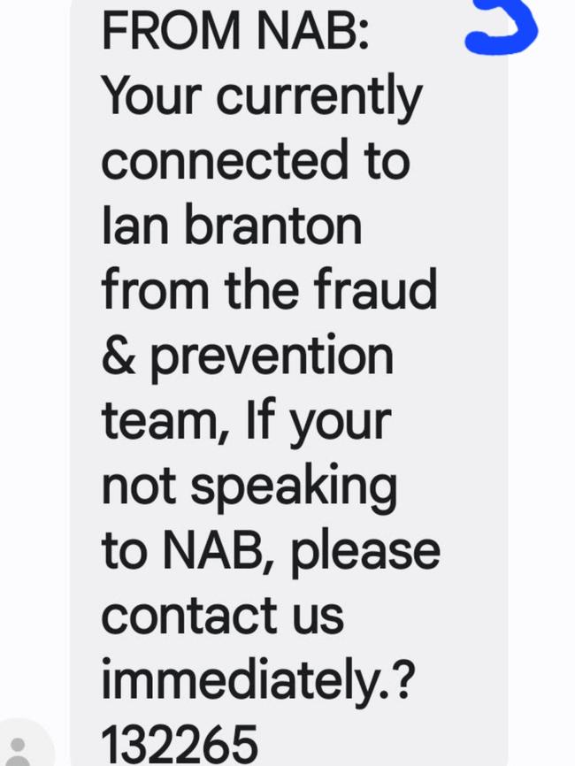 The scammer even sent a text message confirming Josh was on the phone to NAB. Picture: Supplied