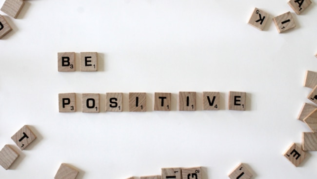 There is a common belief that positivity fixes everything. Image: Unsplash