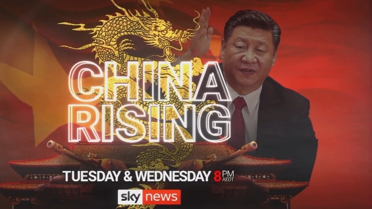 China Rising: Preview to the Sky News Australia documentary