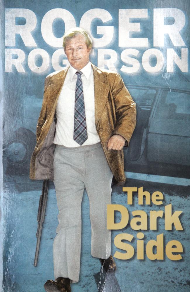 Rogerson published his autobiography in 2009. Alan Jones performed the honours at the launch.